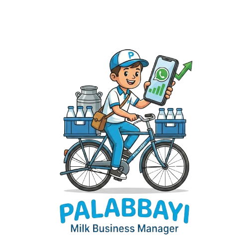Palabbayi – Milk Business Manager. Milk delivery app for vendors with WhatsApp and growth tracking.